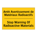 Arrêt Avertissement de Matériaux  /.../ - Stop Warning Of Radioactive Materials /.../