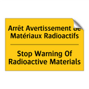 Arrêt Avertissement de Matériaux  /.../ - Stop Warning Of Radioactive Materials /.../