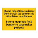 Champ magnétique puissant Danger  /.../ - Strong magnetic field Danger to  /.../
