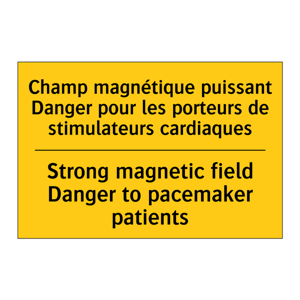 Champ magnétique puissant Danger  /.../ - Strong magnetic field Danger to  /.../