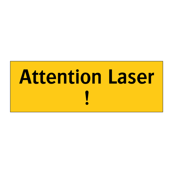 Attention Laser !
