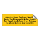 Attention Robot Tondeuse ! Veuillez Garder Vos Distances Et Ne Pas Entraver Son Travail, Les Enfants Et Les Animaux En Liberté Doivent Être Surveillés