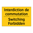 Interdiction de commutation - Switching Forbidden