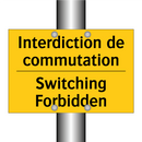Interdiction de commutation - Switching Forbidden