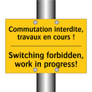 Commutation interdite, travaux  /.../ - Switching forbidden, work in progress! /.../