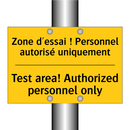 Zone d'essai ! Personnel autorisé  /.../ - Test area! Authorized personnel  /.../
