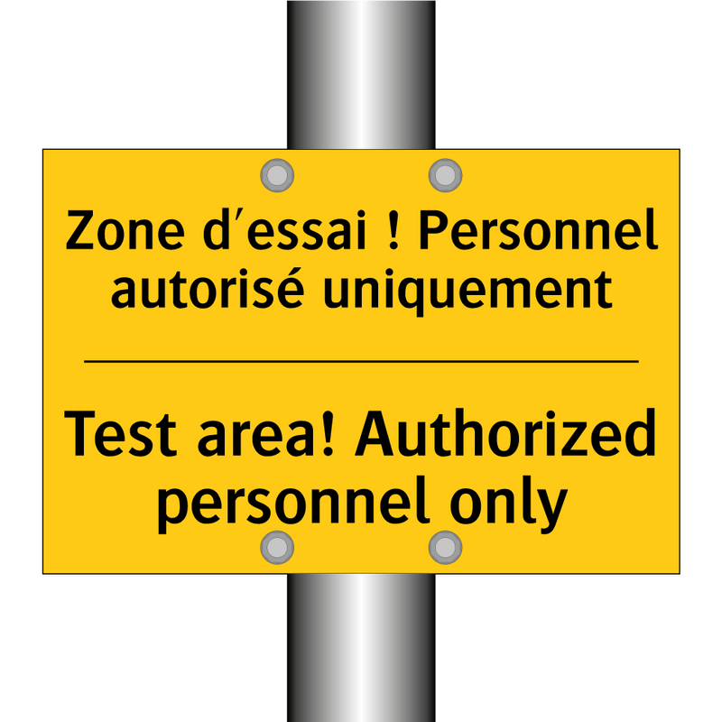 Zone d'essai ! Personnel autorisé  /.../ - Test area! Authorized personnel  /.../