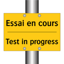 Essai en cours - Test in progress