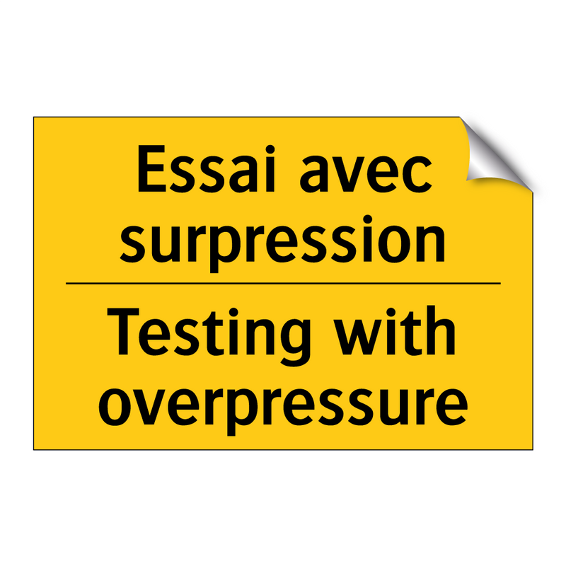 Essai avec surpression - Testing with overpressure