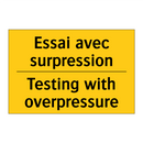 Essai avec surpression - Testing with overpressure