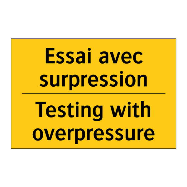 Essai avec surpression - Testing with overpressure