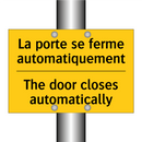 La porte se ferme automatiquement /.../ - The door closes automatically