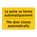 La porte se ferme automatiquement /.../ - The door closes automatically
