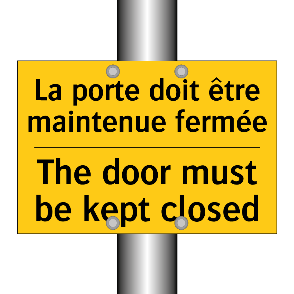 La porte doit être maintenue fermée /.../ - The door must be kept closed