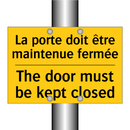 La porte doit être maintenue fermée /.../ - The door must be kept closed