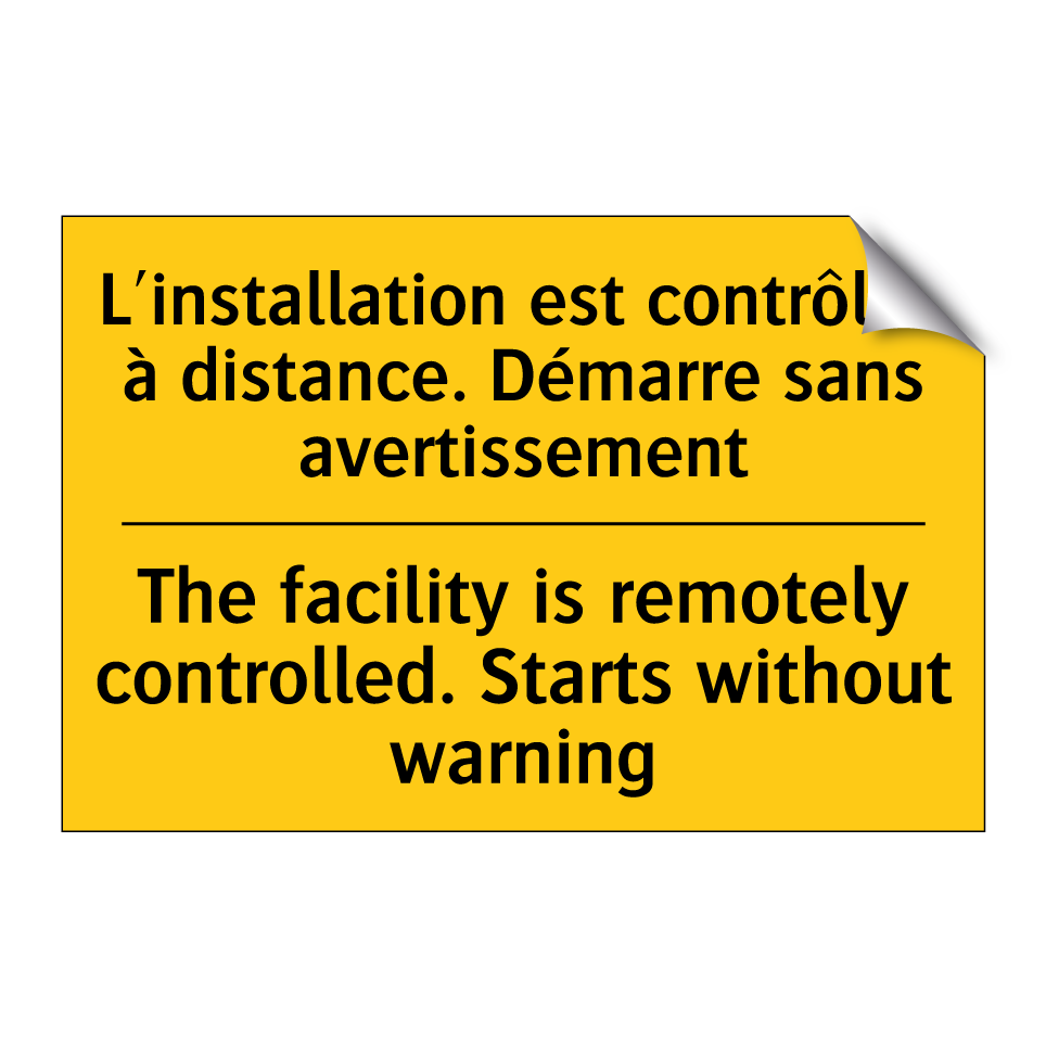 L'installation est contrôlée à  /.../ - The facility is remotely controlled.  /.../