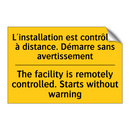L'installation est contrôlée à  /.../ - The facility is remotely controlled.  /.../