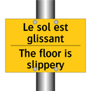 Le sol est glissant - The floor is slippery