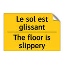 Le sol est glissant - The floor is slippery