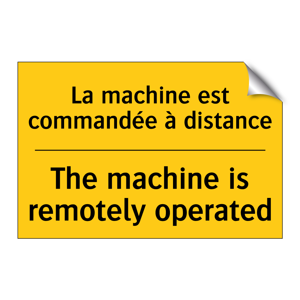 La machine est commandée à distance /.../ - The machine is remotely operated /.../