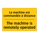 La machine est commandée à distance /.../ - The machine is remotely operated /.../
