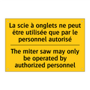 La scie à onglets ne peut être  /.../ - The miter saw may only be operated  /.../