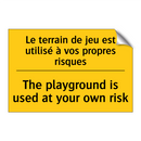 Le terrain de jeu est utilisé  /.../ - The playground is used at your  /.../
