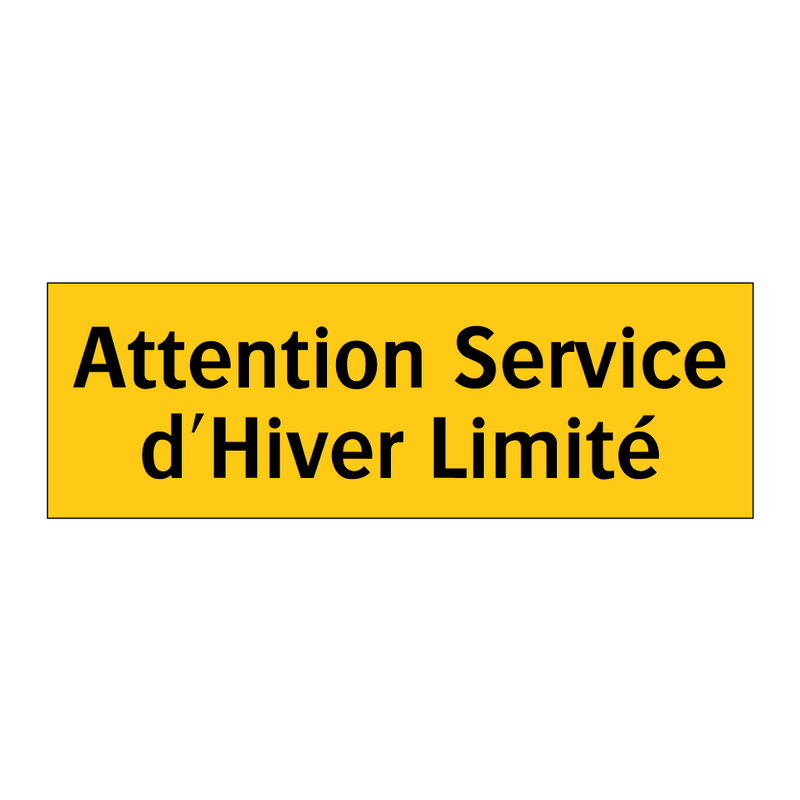 Attention Service d'Hiver Limité