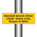 Attention Service d'Hiver Limité ! Entrez à Vos Risques et Périls