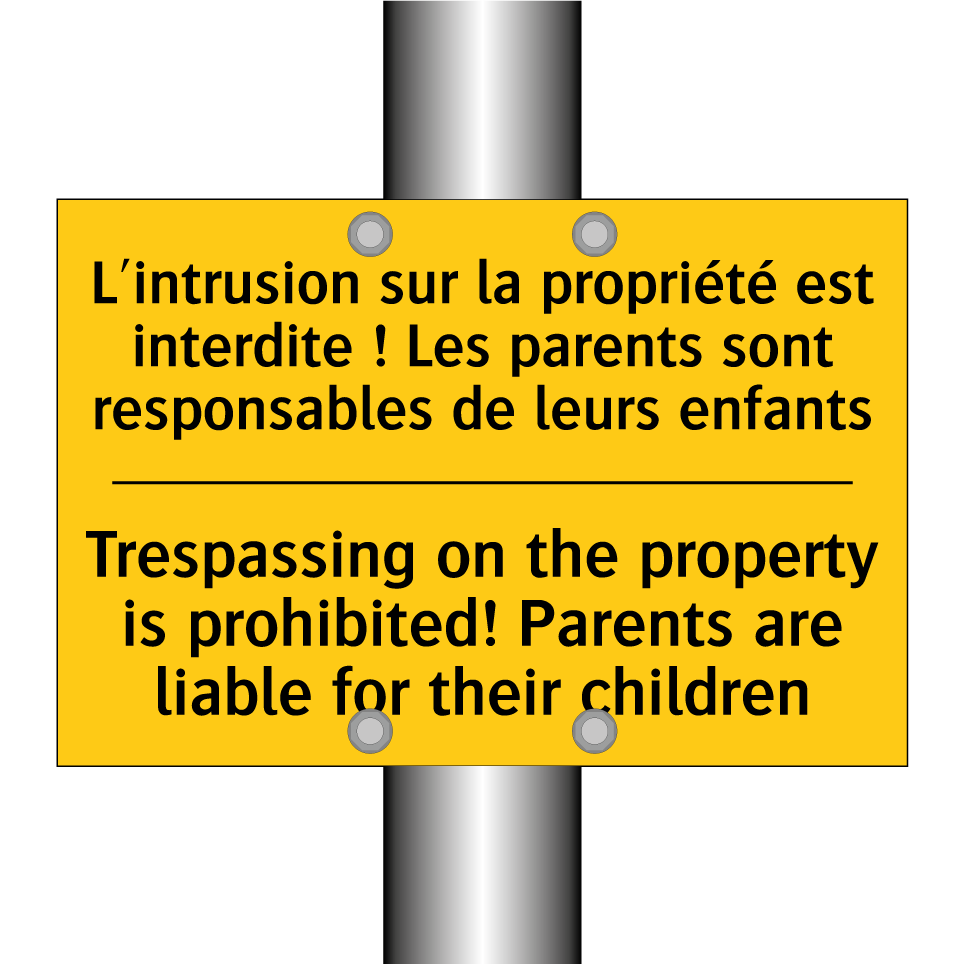 L'intrusion sur la propriété est  /.../ - Trespassing on the property is  /.../