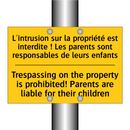 L'intrusion sur la propriété est  /.../ - Trespassing on the property is  /.../