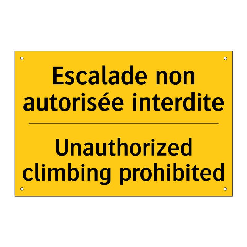 Escalade non autorisée interdite /.../ - Unauthorized climbing prohibited /.../
