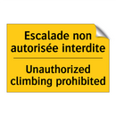 Escalade non autorisée interdite /.../ - Unauthorized climbing prohibited /.../