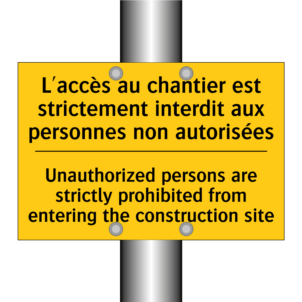 L'accès au chantier est strictement  /.../ - Unauthorized persons are strictly  /.../