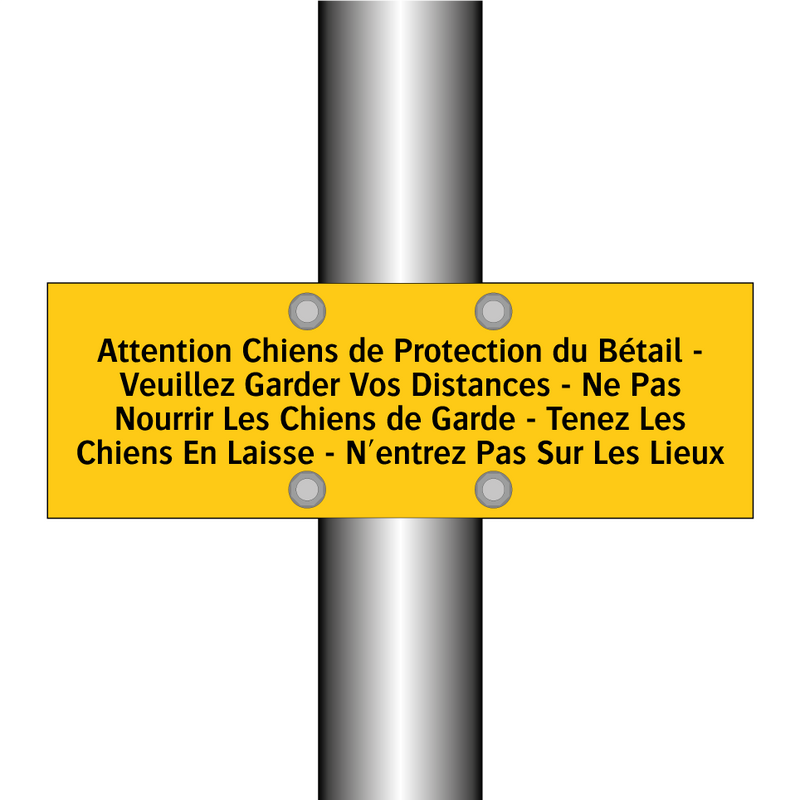 Attention Chiens de Protection du Bétail - Veuillez Garder Vos Distances - Ne Pas Nourrir Les Chiens de Garde - Tenez Les Chiens En Laisse - N'entrez Pas Sur Les Lieux