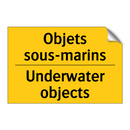Objets sous-marins - Underwater objects