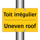 Toit irrégulier - Uneven roof