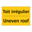Toit irrégulier - Uneven roof