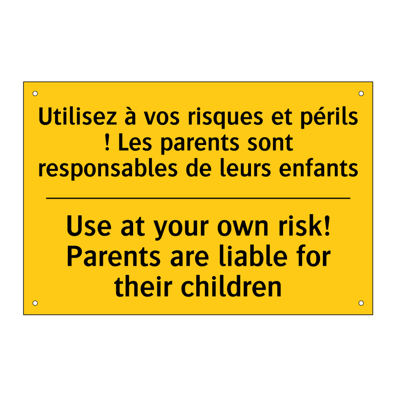 Utilisez à vos risques et périls  /.../ - Use at your own risk! Parents  /.../