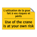 L'utilisation de la grue se fait  /.../ - Use of the crane is at your own  /.../