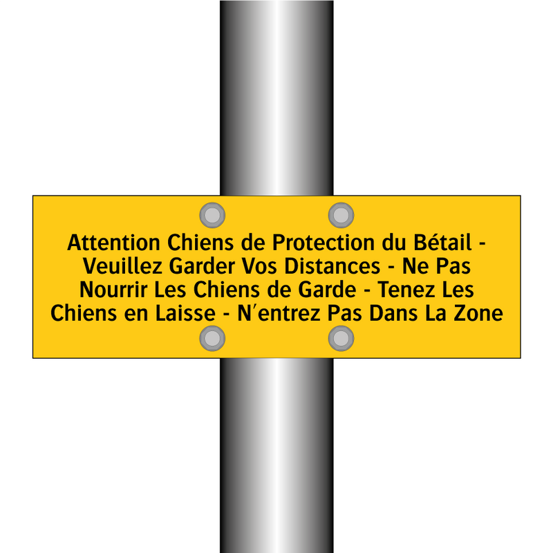 Attention Chiens de Protection du Bétail - Veuillez Garder Vos Distances - Ne Pas Nourrir Les Chiens de Garde - Tenez Les Chiens en Laisse - N'entrez Pas Dans La Zone