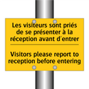 Les visiteurs sont priés de se  /.../ - Visitors please report to reception  /.../