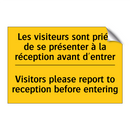 Les visiteurs sont priés de se  /.../ - Visitors please report to reception  /.../