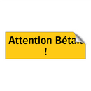 Attention Bétail !