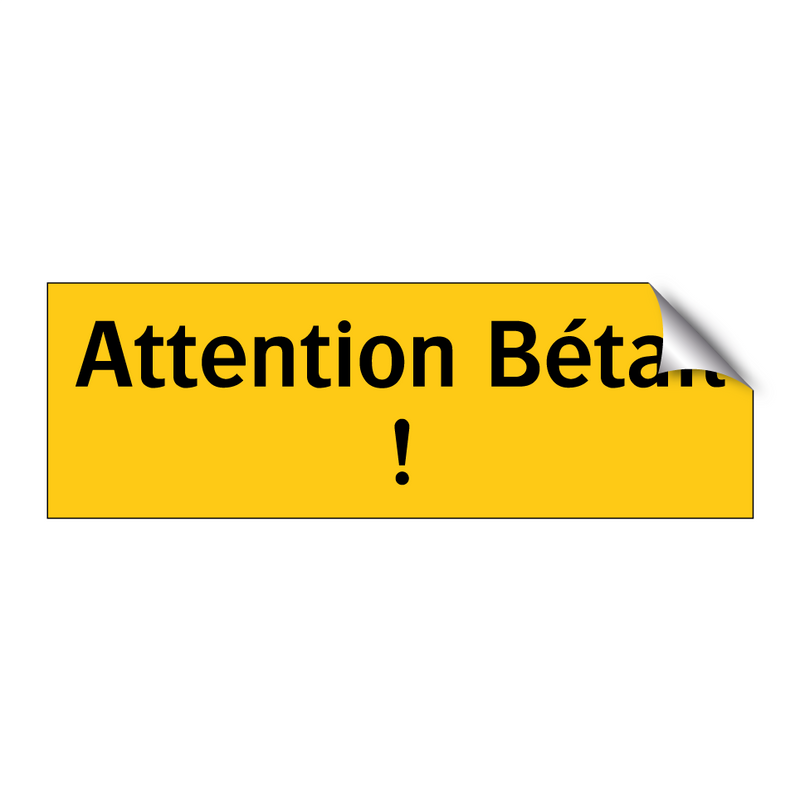 Attention Bétail !