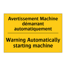Avertissement Machine démarrant  /.../ - Warning Automatically starting  /.../