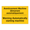 Avertissement Machine démarrant  /.../ - Warning Automatically starting  /.../
