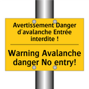 Avertissement Danger d'avalanche  /.../ - Warning Avalanche danger No entry! /.../