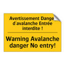 Avertissement Danger d'avalanche  /.../ - Warning Avalanche danger No entry! /.../