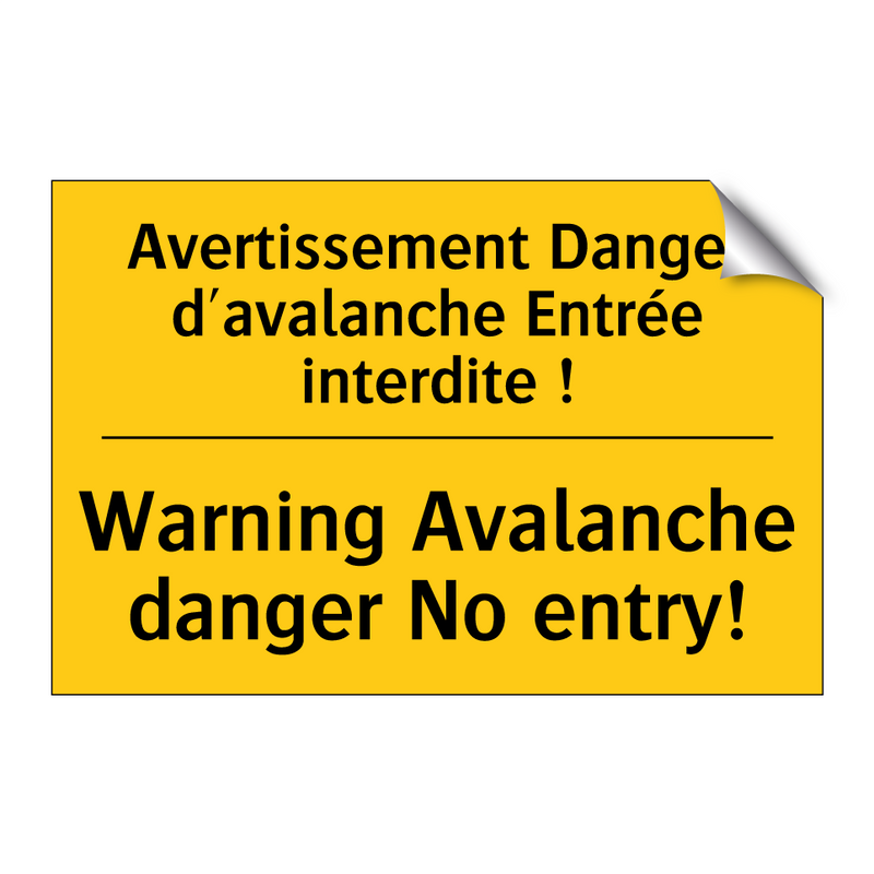 Avertissement Danger d'avalanche  /.../ - Warning Avalanche danger No entry! /.../